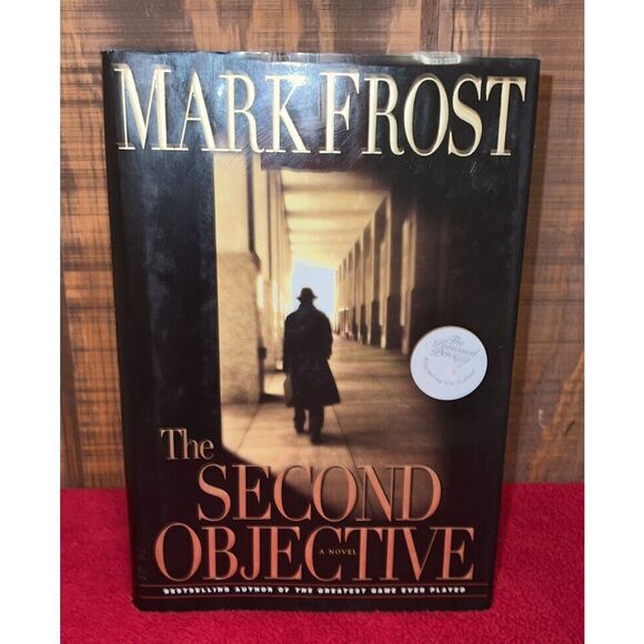 Signed Autographed 1st Edition Hardcover Book The Second Objective by Mark Frost - Picture 1 of 16